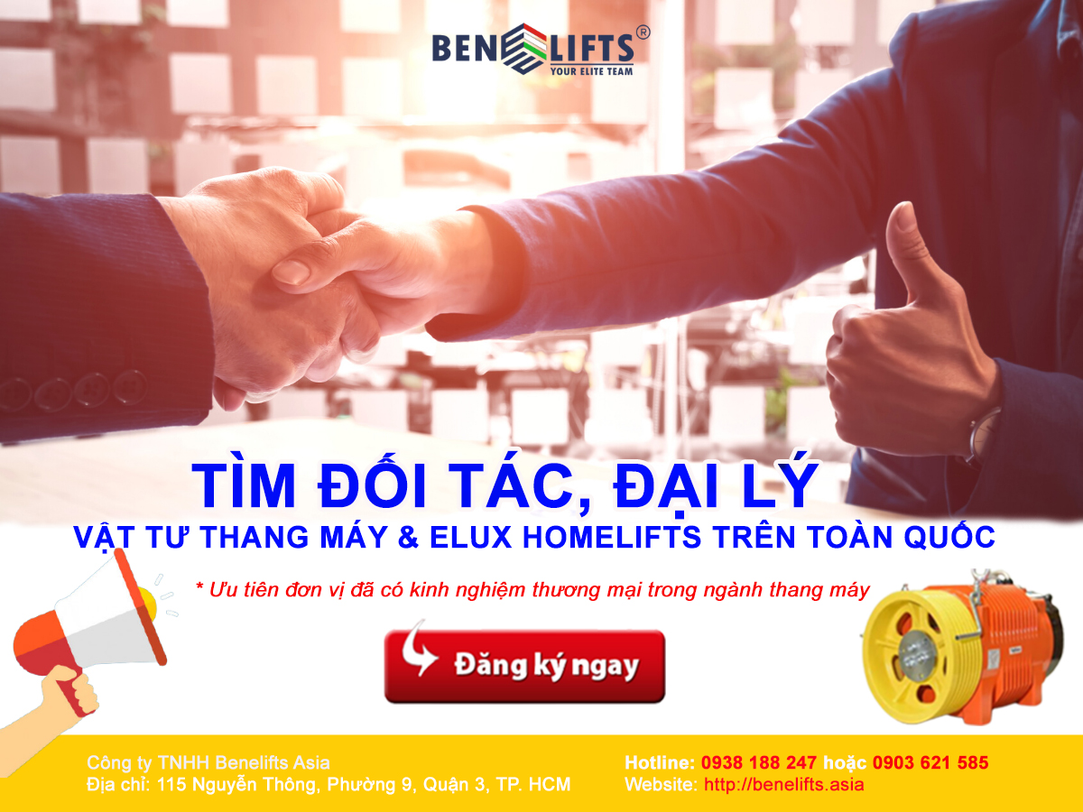 Benelifts Asia tìm đại lý vật tư thang máy và elux homelifts 