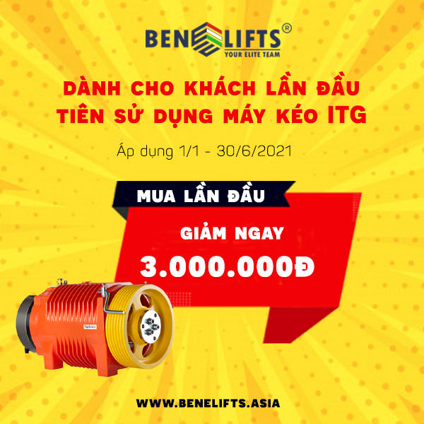 Hình ảnh có thể có: văn bản cho biết 'BEN LIFTS YOUR ELITE TEAM DÀNH CHO KHÁCH LÂN DAU TIEN Sử DUNG MAY KEO ITG Áp dụng 1/1 30/6/2021 MUA LÂN DAU GIAM NGAY 3.000.000Ð WWW.BENELIFTS.ASIA'