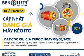 THÔNG BÁO BENELIFTS 08/08/2022 CẬP NHẬT BẢNG GIÁ MÁY KÉO THANG MÁY ITALIAN TOP GEARS 