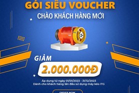 GÓI SIÊU ƯU ĐÃI CHÀO KHÁCH HÀNG MỚI